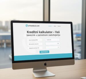 kreditni kalkulator- vas oslonac za budućnost